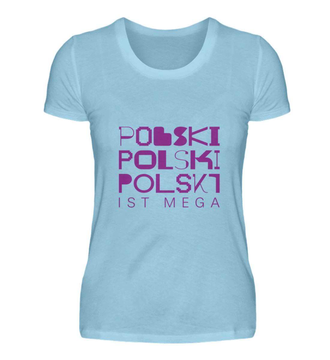 Frauen-Shirt "Poilski ist Mega!" - Damen Premiumshirt-674